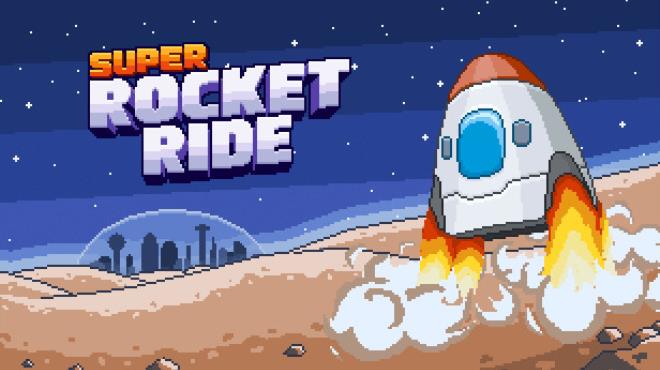 Super Rocket Ride Free Download