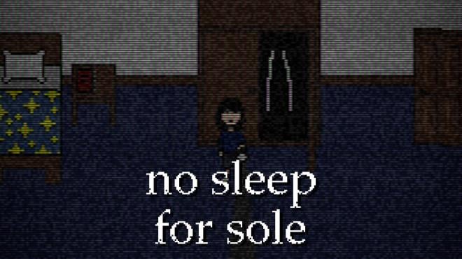 no sleep for sole Free Download