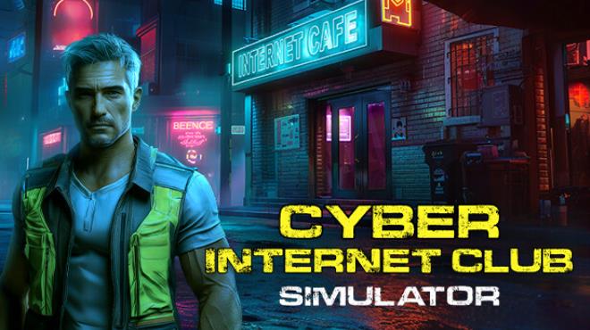 CYBER INTERNET CLUB SIMULATOR Free Download