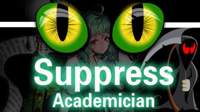 Suppress Academician Free Download