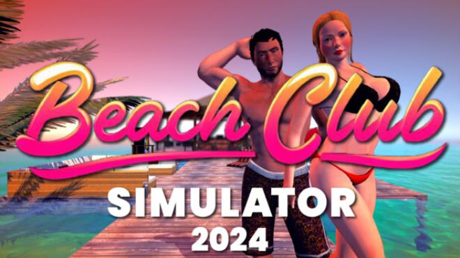 Beach Club Simulator 2024 Free Download