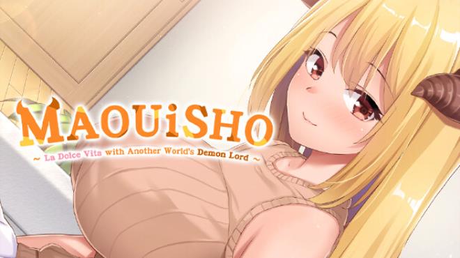 MAOUISHO:~ La Dolce Vita with Another World's Demon Lord~ Free Download