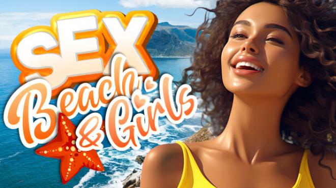 SEX, BEACH & GIRLS ⛱ 💦 Free Download