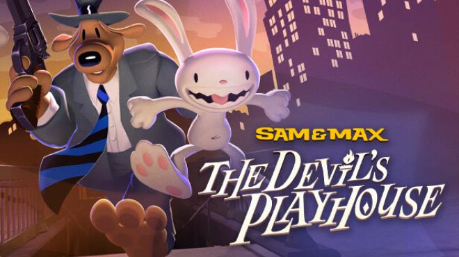 Sam & Max: The Devil's Playhouse Free Download