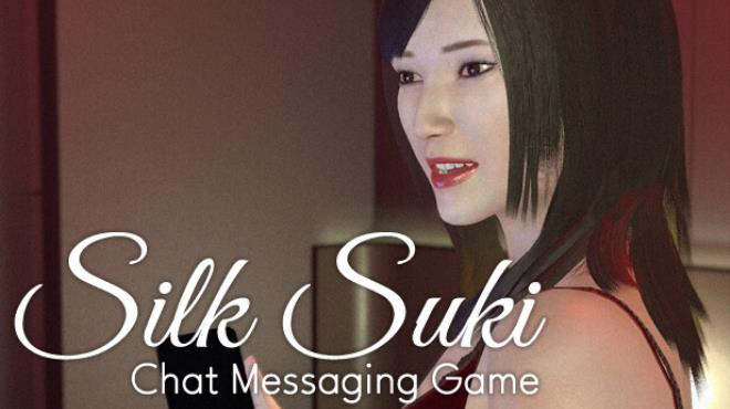 Silk Suki - Chat Messaging Game Free Download