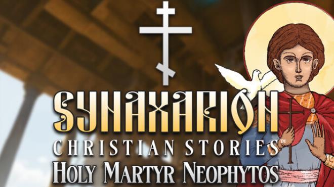 Synaxarion Christian Stories: Holy Martyr Neophytos Free Download