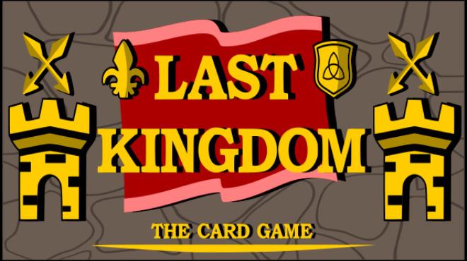 Last Kingdom - The Card Game Free Download