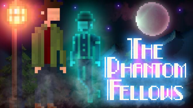 The Phantom Fellows Free Download