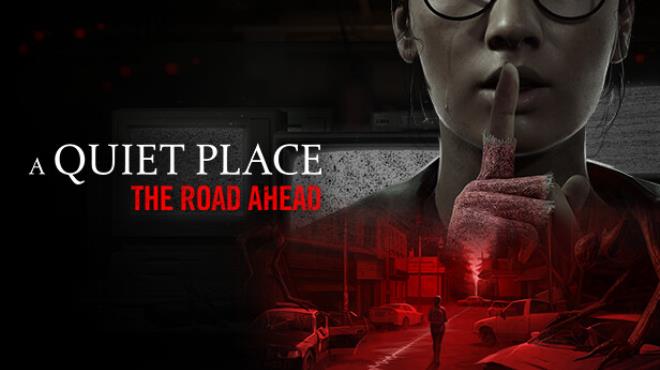 A Quiet Place: The Road Ahead Free Download