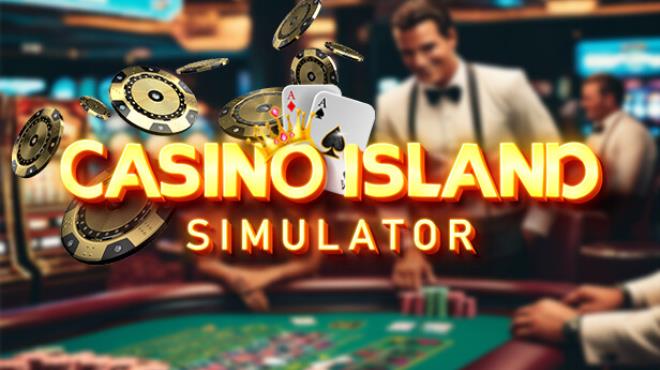 Casino Island Simulator Free Download