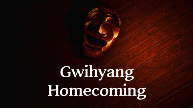 Gwihyang : Homecoming Free Download