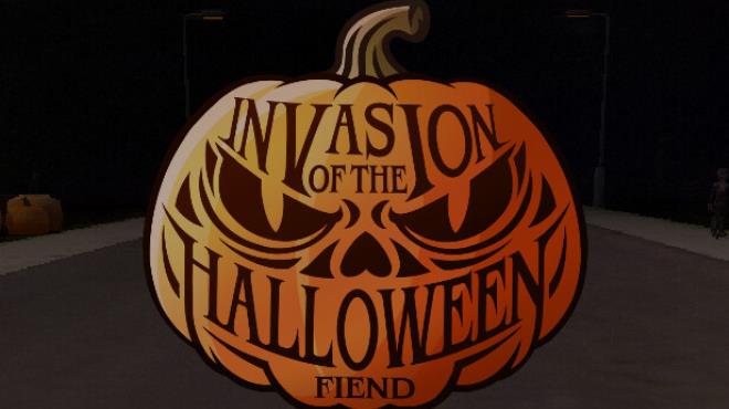 Invasion of The Halloween Fiends Free Download