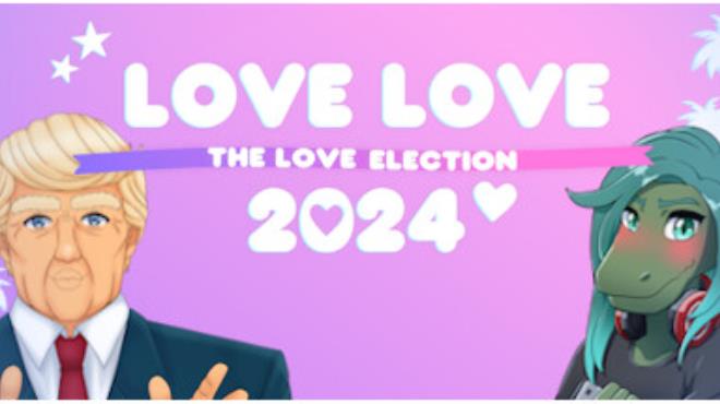 Love Love 2024: The Love Election Free Download