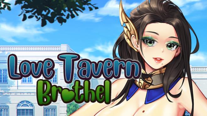 Love Tavern: Brothel Uncensored (18+) Free Download