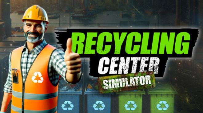 Recycling Center Simulator Free Download