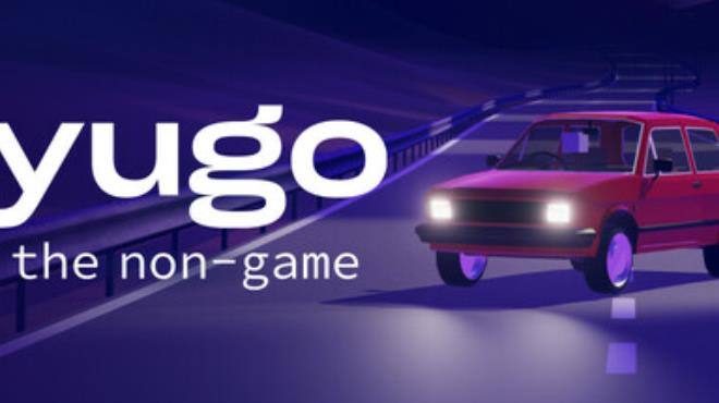 Yugo: the non-game Free Download