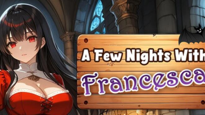 A Few Nights With : Francesca Free Download