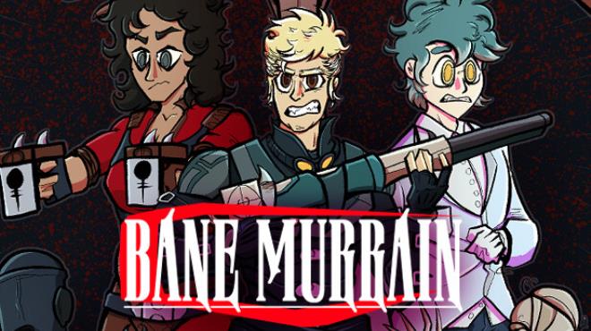 Bane Murrain Free Download