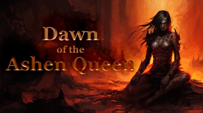 Dawn of the Ashen Queen Free Download