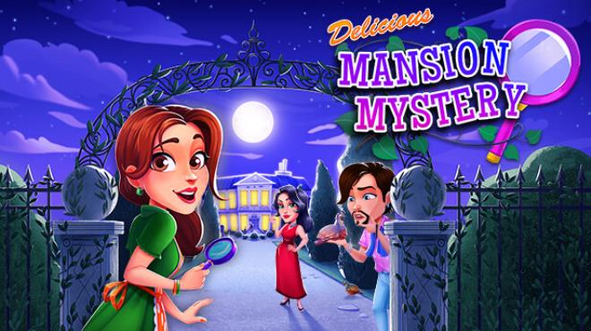 Delicious - Mansion Mystery Free Download