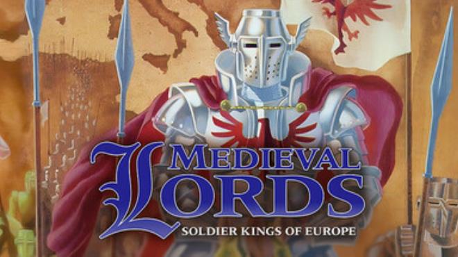 Medieval Lords: Soldier Kings of Europe Free Download