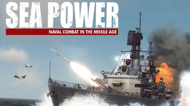 Sea Power : Naval Combat in the Missile Age Free Download