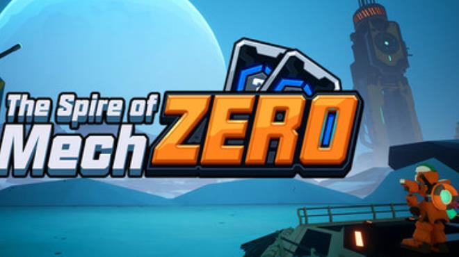 The Spire of Mech Zero Free Download