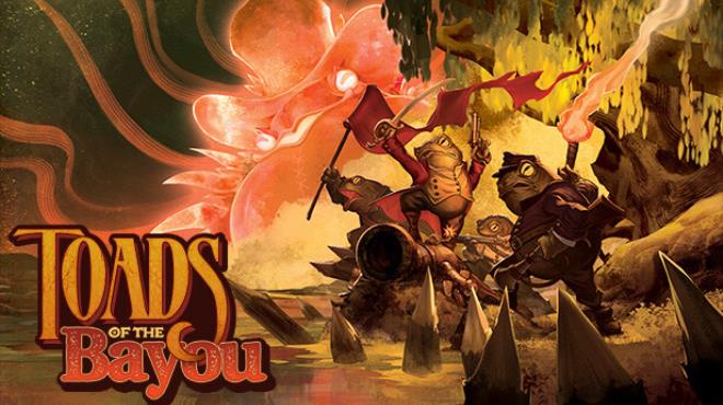 Toads of the Bayou Free Download