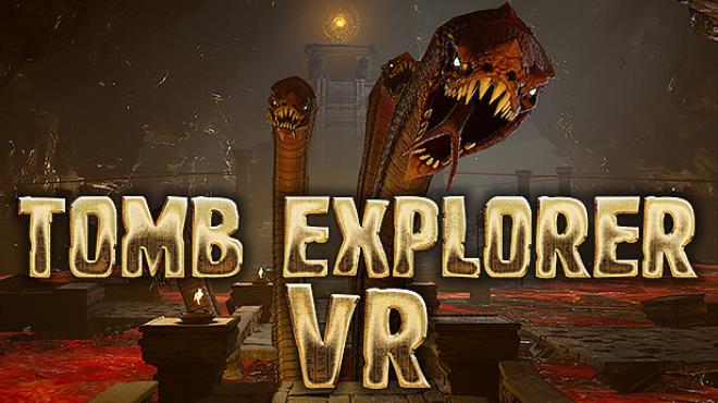 Tomb Explorer VR Free Download