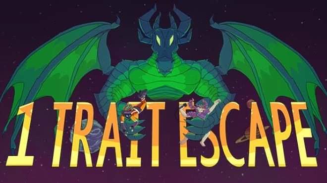 1 Trait Escape Free Download