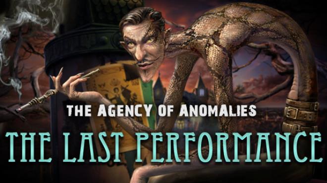 The Agency of Anomalies: The Last Performance Collector's Edition Free Download