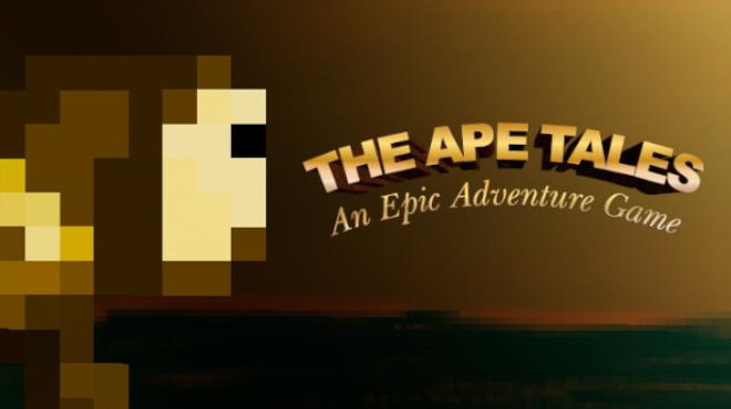 The Ape Tales: An Epic Adventure Game Free Download