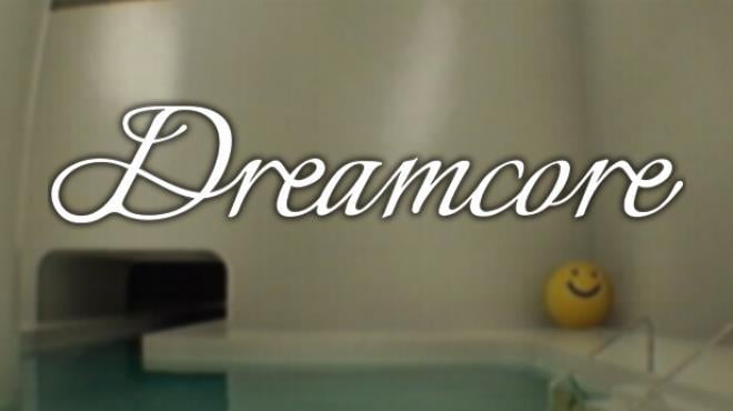 Dreamcore Free Download