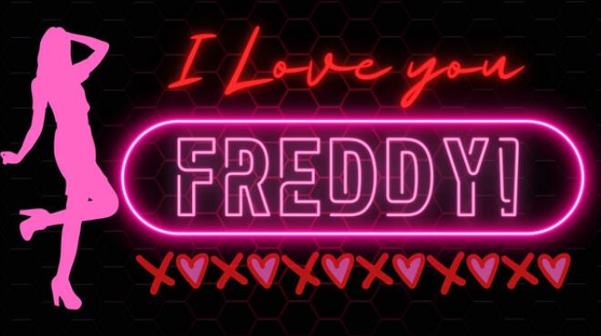 I Love You Freddy Free Download