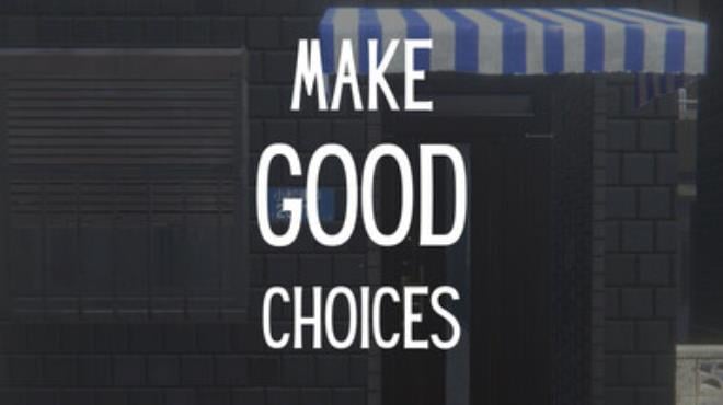 Make Good Choices Free Download