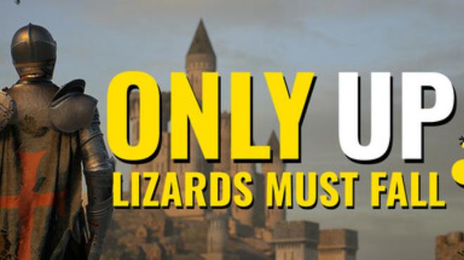 Only Up: LIZARDS MUST FALL Free Download