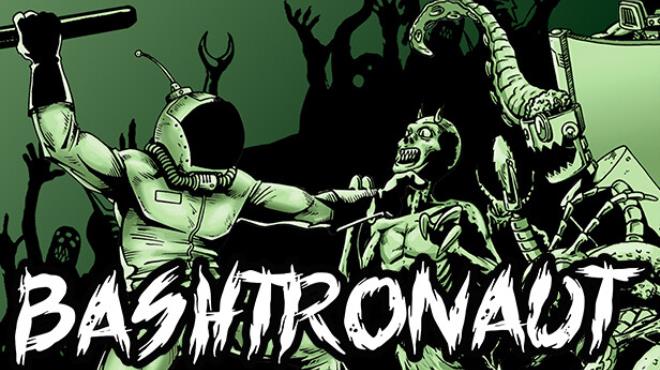 Bashtronaut Free Download