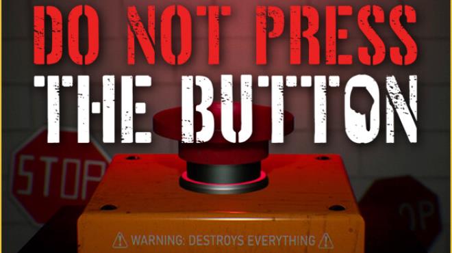 Do Not Press The Button (Or You'll Delete The Multiverse) Free Download
