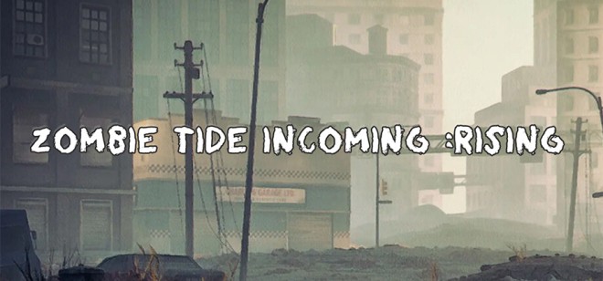 zombie tide incoming Rising Free Download