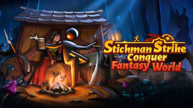 Stickman Strikes: Conquer Fantasy World Free Download